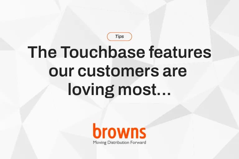 The Touchbase Features Our Customers Are Loving Most